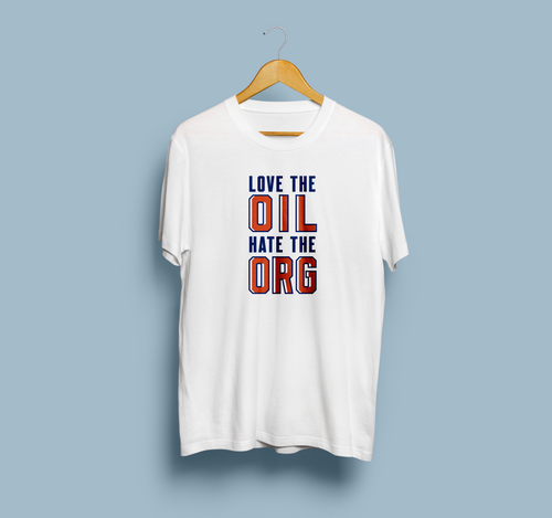 "Love the Oil, Hate the Org" Unisex Oilers Charity Tee (Proceeds to SACE)